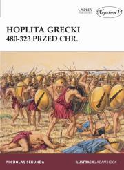 Hoplita grecki 480-323 przed Chr.. Autor: Sekunda Nicholas. Dadada.pl Okładka książki Hoplita grecki 480-323 przed Chr.