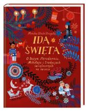 Idą święta! O Bożym Narodzeniu, Mikołaju i tradycjach świątecznych na świecie. Autor: Monika Utnik-Strugała. Dadada.pl Okładka książki Idą święta! O Bożym Narodzeniu, Mikołaju i tradycjach świątecznych na świecie