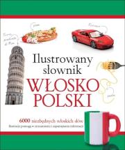 Ilustrowany słownik włosko-polski w.2015. Autor: Tadeusz Woźniak. Dadada.pl Okładka książki Ilustrowany słownik włosko-polski w.2015