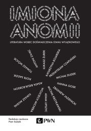 Imiona anomii. Autor: PIOTR SADZIK. Dadada.pl Okładka książki Imiona anomii