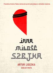 Inna miłość szejka. Autor: ARTUR LIGĘSKA, OSKAR MAYA. Dadada.pl Okładka książki Inna miłość szejka