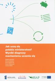 Jak uczą się polskie ministerstwa?. Autor: Marcinkowski Możdżeń Michał, Olejniczak Karol, Śliwowski Paweł, Widła Łukasz. Dadada.pl Okładka książki Jak uczą się polskie ministerstwa?