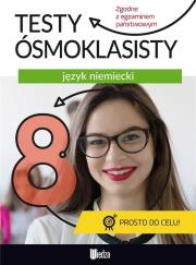 Okładka książki JĘZYK NIEMIECKI TESTY ÓSMOKLASISTY