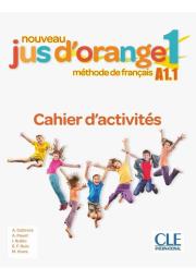 Jus d'orange nouveau 1 A1.1 ćwiczenia. Autor: Adrian Cabrera, Payet Adrien. Dadada.pl Okładka książki Jus d'orange nouveau 1 A1.1 ćwiczenia