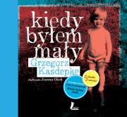 Kiedy byłem mały / Kiedy byłam mała. Autor: Anna Onichimowska, Grzegorz Kasdepke. Dadada.pl Okładka książki Kiedy byłem mały / Kiedy byłam mała