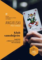 Klub samobójców. Angielski z Robertem Louisem Stevensonem. Autor: Robert Louis Stevenson, Frank Ilya. Dadada.pl Okładka książki Klub samobójców. Angielski z Robertem Louisem Stevensonem