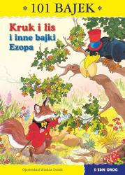 KRUK I LIS 101 BAJEK. Autor: Jean de la Fontaine, Drabik Wiesław. Dadada.pl Okładka książki KRUK I LIS 101 BAJEK