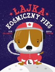 Okładka książki ŁAJKA KOSMICZNY PIES