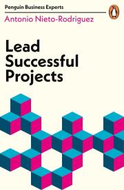 Lead Successful Projects. Autor: Nieto-Rodriguez Antonio. Dadada.pl Okładka książki Lead Successful Projects