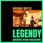 Okładka książki Legendy polskiej sceny muzycznej: Brygada Kryzys