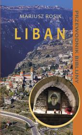 Liban. Autor: ks. Mariusz Rosik. Dadada.pl Okładka książki Liban