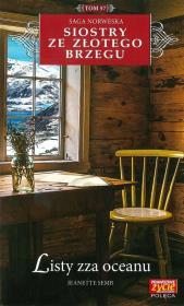 LISTY ZZA OCEANU SIOSTRY ZE ZŁOTEGO BRZEGU TOM 57. Autor: Jeanette Semb. Dadada.pl Okładka książki LISTY ZZA OCEANU SIOSTRY ZE ZŁOTEGO BRZEGU TOM 57