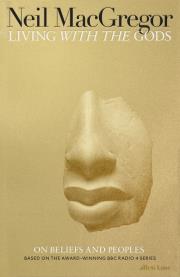 Living with the Gods. Autor: MacGregor Neil. Dadada.pl Okładka książki Living with the Gods