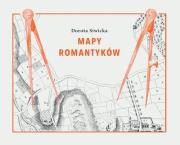 Mapy romantyków. Autor: Dorota Siwicka. Dadada.pl Okładka książki Mapy romantyków