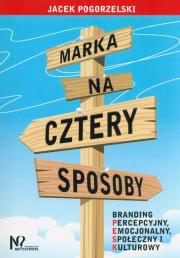 Marka na cztery sposoby. Autor: Jacek Pogorzelski. Dadada.pl Okładka książki Marka na cztery sposoby