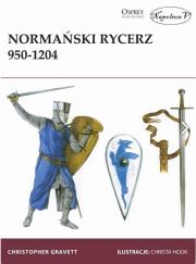 Normański rycerz 950-1204. Autor: Gravett Christopher. Dadada.pl Okładka książki Normański rycerz 950-1204