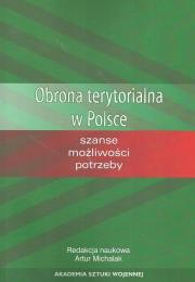 Obrona terytorialna w Polsce. Wydawca: Akademia Sztuki Wojennej. Dadada.pl Opakowanie Obrona terytorialna w Polsce