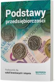Podstawy przed. SBR 1 podr. w.2019 OPERON. Autor: Korba Jarosław, Smutek Zbigniew, Jolanta Kijakowska. Dadada.pl Okładka książki Podstawy przed. SBR 1 podr. w.2019 OPERON