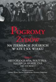 Opakowanie Pogromy Żydów na ziemiach polskich w XIX i XX wieku tom 3