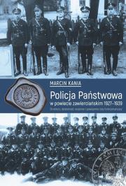 Okładka książki Policja Państwowa w powiecie zawierciańskim 1927-1939