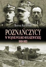 Okładka książki Poznańczycy w wojnie polsko-bolszewickiej 1919-21