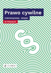 PRAWO CYWILNE W PIGUŁCE ZOBOWIĄZANIA SPADKI. Autor: Opracowanie zbiorowe. Dadada.pl Okładka książki PRAWO CYWILNE W PIGUŁCE ZOBOWIĄZANIA SPADKI