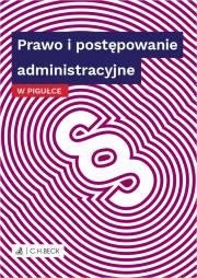 PRAWO I POSTĘPOWANIE ADMINISTRACYJNE W PIGUŁCE. Autor: Opracowanie zbiorowe. Dadada.pl Okładka książki PRAWO I POSTĘPOWANIE ADMINISTRACYJNE W PIGUŁCE
