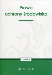 Prawo ochrony środowiska. Wydawca: C.H. Beck. Dadada.pl Opakowanie Prawo ochrony środowiska