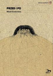 Okładka książki Przed i po Witold Gombrowicz T 1/2 / Pasaże