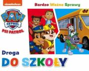 Okładka książki Psi Patrol. Bardzo Ważna Sprawa. Droga do szkoły