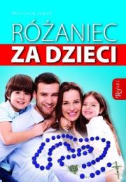 Różaniec za dzieci. Autor: Jaroń Wojciech. Dadada.pl Okładka książki Różaniec za dzieci