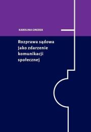 Okładka książki Rozprawa sądowa jako zdarzenie komunikacji społecznej