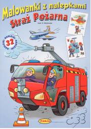 STRAŻ POŻARNA MALOWANKI Z NALEPKAMI. Autor: GRAŻYNA MOTYLEWSKA. Dadada.pl Okładka książki STRAŻ POŻARNA MALOWANKI Z NALEPKAMI
