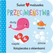 Okładka książki Świat maluszka. Przeciwieństwa