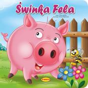 ŚWINKA FELA. Autor: Kaliska Zofia, Ernest Błędowski. Dadada.pl Okładka książki ŚWINKA FELA