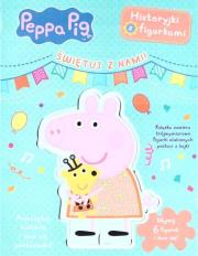 Okładka książki Świnka Peppa. Historyjki z figurkami. Świętuj z...