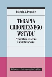 Terapia chronicznego wstydu. Autor: DeYoung Patricia A.. Dadada.pl Okładka książki Terapia chronicznego wstydu