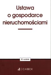Ustawa o gospodarce nieruchomościami. Autor: Opracowanie zbiorowe. Dadada.pl Okładka książki Ustawa o gospodarce nieruchomościami
