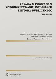 Okładka książki Ustawa o ponownym wykorzystywaniu informacji sektora publicznego. Komentarz