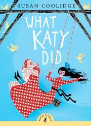 What Katy Did. Autor: Coolidge Susan. Dadada.pl Okładka książki What Katy Did