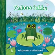 Zielona żabka. Książeczka z okienkami. Autor: Ginger Swift. Dadada.pl Okładka książki Zielona żabka. Książeczka z okienkami