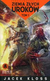 Okładka książki Ziemia złych uroków T.1