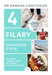 Okładka książki 4 filary zdrowego życia. Jak zmienić codzienne nawyki, by dłużej żyć i cieszyć się zdrowiem
