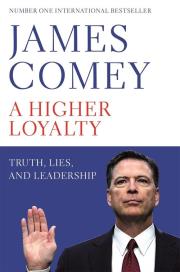 A Higher Loyalty. Autor: James Comey. Dadada.pl Okładka książki A Higher Loyalty
