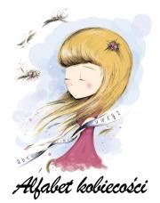 Alfabet kobiecości / Szafrańska Małgorzata. Autor: Małgorzata Szafrańska. Dadada.pl Okładka książki Alfabet kobiecości / Szafrańska Małgorzata