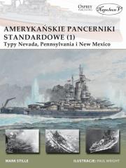 Amerykańskie pancerniki standardowe 1941-1945 (1). Autor: Mark E. Stille. Dadada.pl Okładka książki Amerykańskie pancerniki standardowe 1941-1945 (1)