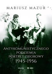 Okładka książki Antykomunistycznego podziemia portret zbiorowy 194