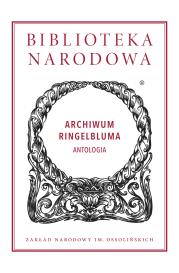 Okładka książki ARCHIWUM RINGELBLUMA ANTOLOGIA