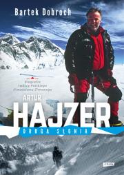 Okładka książki Artur Hajzer. Droga Słonia (autograf)