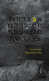 Bejt znaczy dom. Autor: Szkoła Dawid. Dadada.pl Okładka książki Bejt znaczy dom